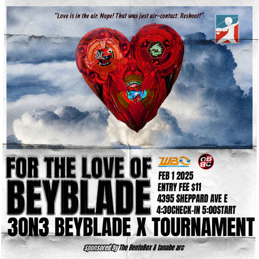 Feb 1: FOR THE LOVE OF BEYBLADE! (Beyblade X Tournament)